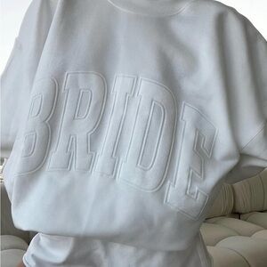 The bar bride sweatshirt! Never worn
